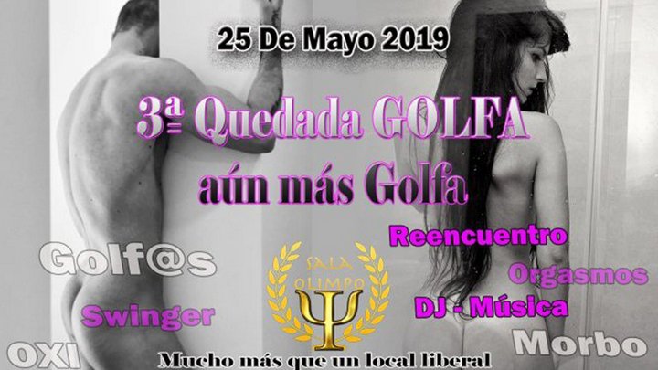 ¡¡3ª QUEDADA GOLFA!! Sala Olimpo - MADRID -