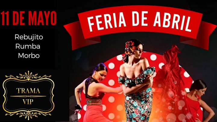 FERIA DE ABRIL EN TRAMA VIP - MADRID