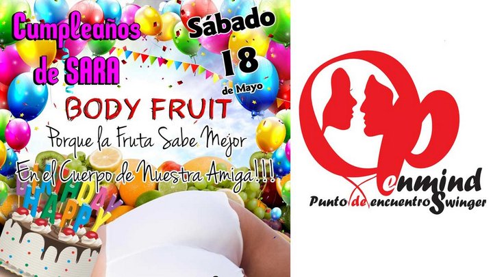 FIESTA DE CUMPLEAÑOS Y BODY FRUIT  en OpenmindSwinger - TORREMOLINOS